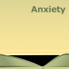 Anxiety